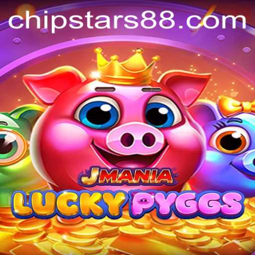 The Exciting World of JManiaLuckyPyggs: Unveiling Chipstars