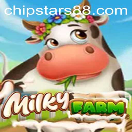 Discovering MilkyFarm: The Exciting World of Chipstars