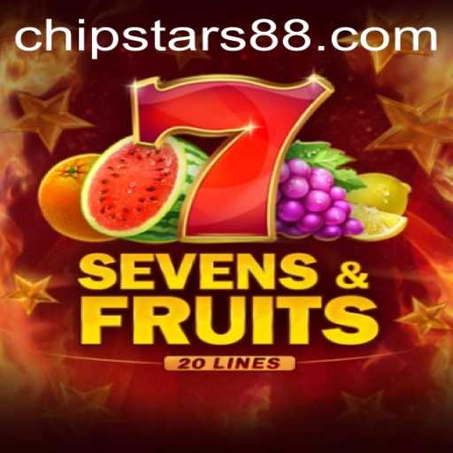 SevensFruits20: A Vibrant Escape into Chipstars Gaming Universe